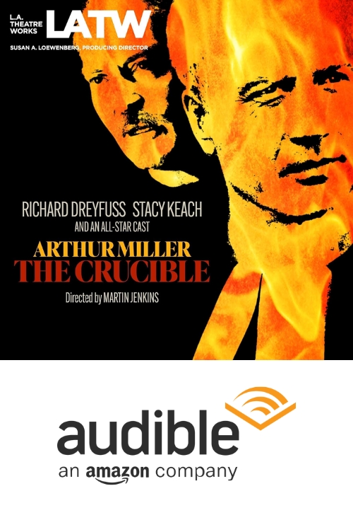 L.A. Theatre Works’ Powerful “The Crucible”: An Audiobook Masterpiece