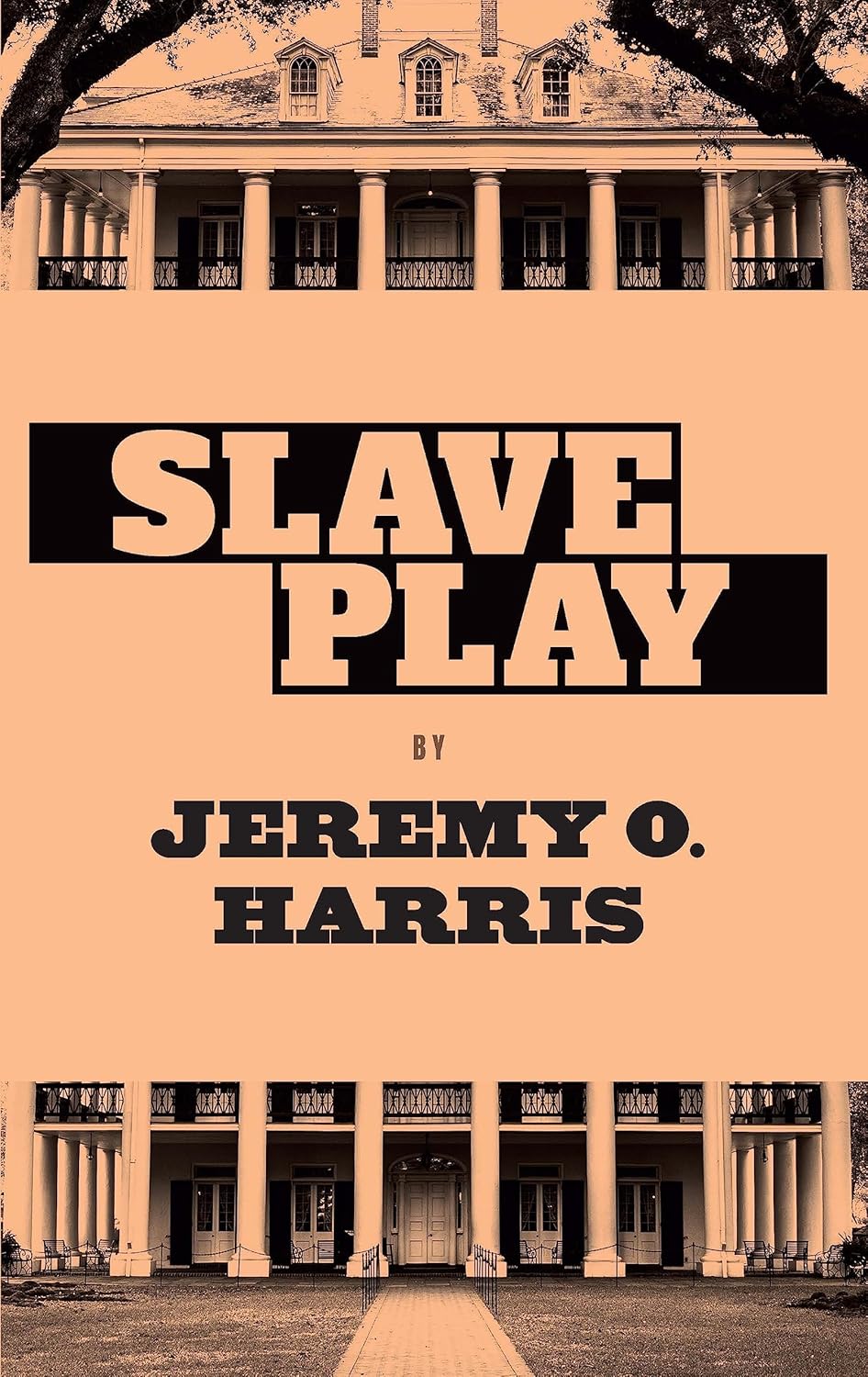 Slave Play: A Mirror, a Time Machine, and a Sledgehammer to the American Psyche